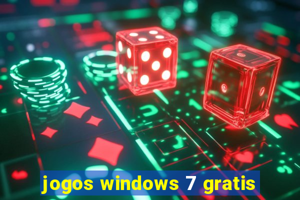 jogos windows 7 gratis